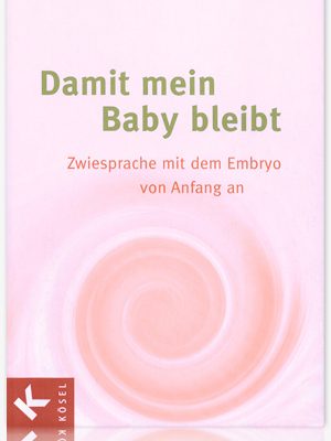 Damit mein Baby bleibt Ute Auhagen-Stephanos